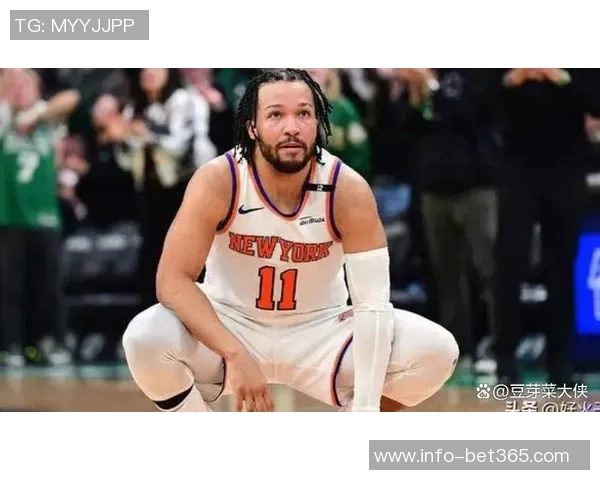 老里谈布伦森表现上半场顺利下半场对抗增强导致节奏丧失