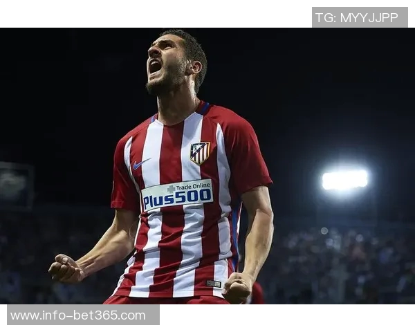 马竞迎来强援科克伤愈复出冈萨雷斯朗格莱也将回归